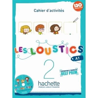 Les Loustics 2 : Cahier d'activites - Marianne Capouet - Livres - Hachette - 9782011559067 - 1 juillet 2013