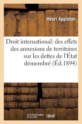 Cover for Appleton-h · Droit Romain Interpolations Les Pandectes Droit International Effets Des Annexions De Territoires (Paperback Book) (2016)