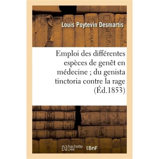 Cover for Desmartis · Emploi Des Differentes Especes de Genet En Medecine Du Genista Tinctoria Contre La Rage (Paperback Bog) (2016)