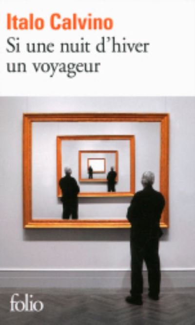 Cover for Italo Calvino · Si une nuit d'hiver un voyageur (Pocketbok) (2015)