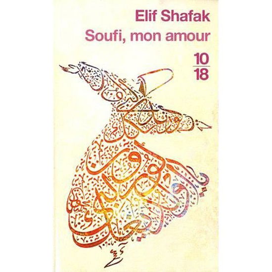 Cover for Elif Shafak · Soufi mon amour (Paperback Book) (2011)