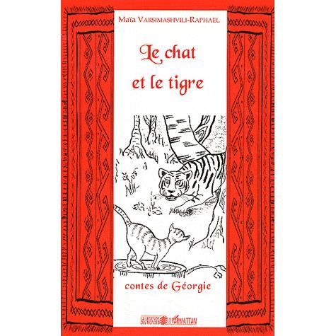 Cover for Maïa Varsimashvili-Raphael · Le chat et le tigre (Paperback Book) (2020)