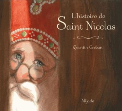 Cover for Quentin Greban · L'histoire de Saint Nicolas (Innbunden bok) (2015)