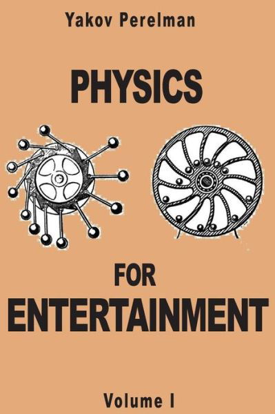 Cover for Yakov Perelman · Physics for Entertainment (Taschenbuch) (2011)