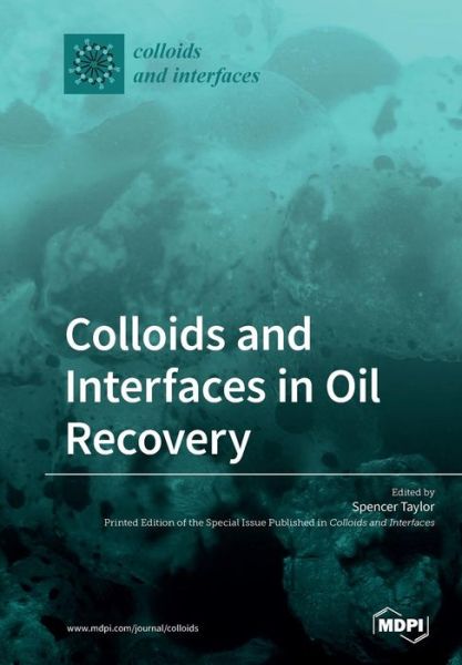 Cover for Spencer Taylor · Colloids and Interfaces in Oil Recovery (Paperback Book) (2019)