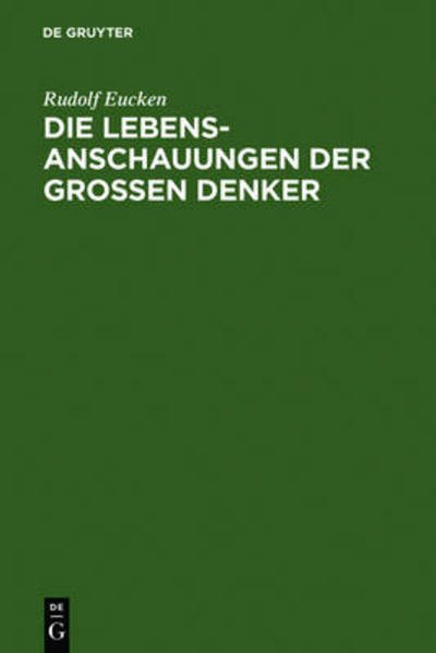 Cover for Eucken · Die Lebensanschauungen der große (Buch) [0020-20. Aufl. edition] (1950)