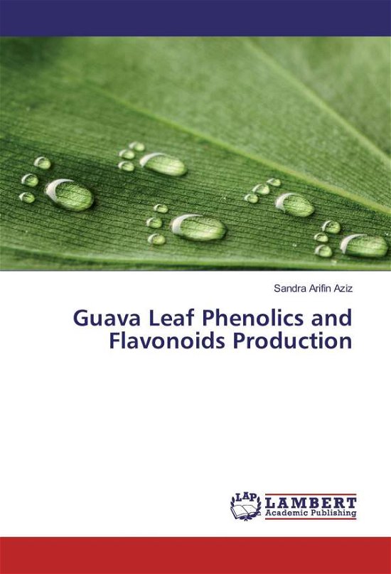 Cover for Aziz · Guava Leaf Phenolics and Flavonoid (Bog)