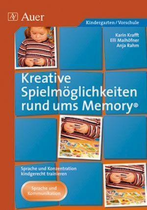 Cover for Karin Krafft · Kreative Spielmöglichkeiten rund ums Memory (Pamphlet) (2008)