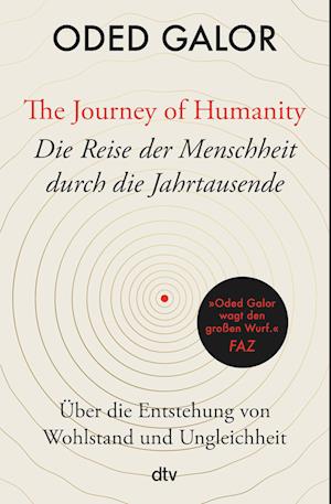 Cover for Oded Galor · The Journey of Humanity - Die Reise der Menschheit durch die Jahrtausende (Inbunden Bok) (2022)