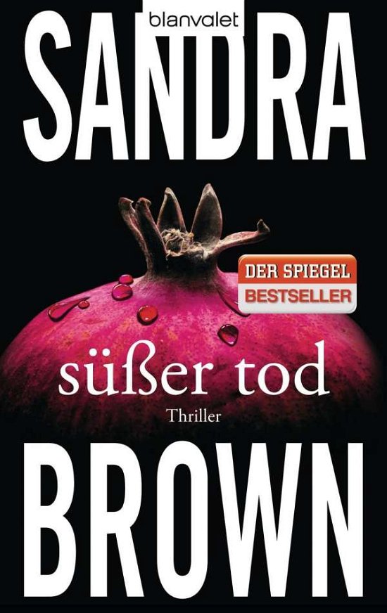 Cover for Sandra Brown · Blanvalet 37806 Brown.Süßer Tod (Bok)