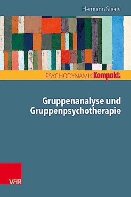 Cover for Hermann Staats · Gruppenanalyse und Gruppenpsychotherapie (Paperback Book) (2023)