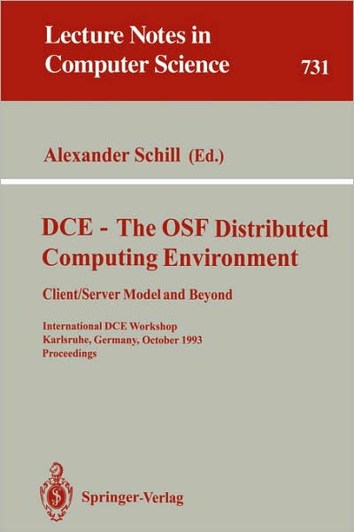 Cover for Alexander Schill · Dce: Proceedings - Lecture Notes in Computer Science (Paperback Book) (1993)