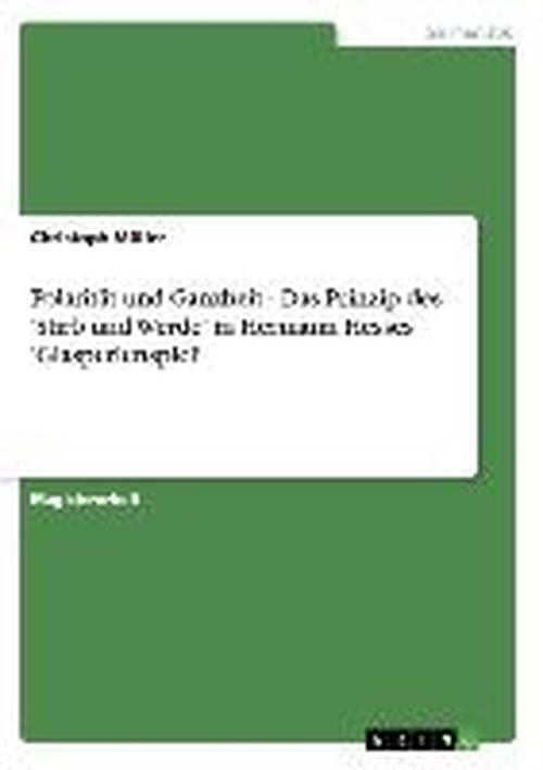 Cover for Christoph Muller · Polaritat und Ganzheit - Das Prinzip des 'Stirb und Werde' in Hermann Hesses 'Glasperlenspiel' (Paperback Book) [German edition] (2007)