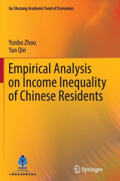 Cover for Yunbo Zhou · Empirical Analysis on Income Inequality of Chinese Residents - Gu Shutang Academic Fund of Economics (Pocketbok) [2012 edition] (2014)