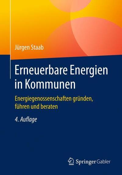 Cover for Staab · Erneuerbare Energien in Kommunen (Book) [4th 4., Akt. Und Erw. Aufl. 2018 edition] (2018)