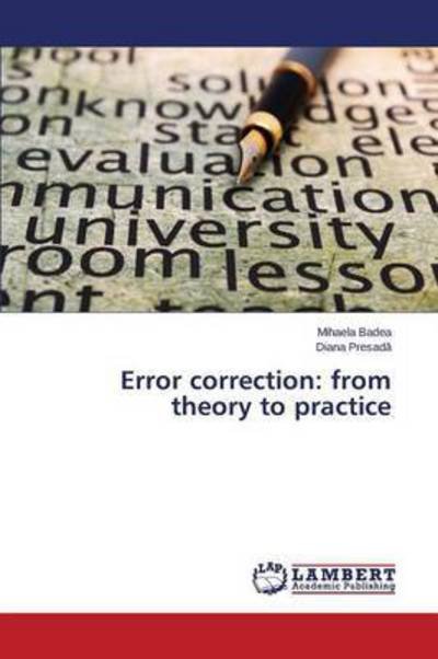 Cover for Badea Mihaela · Error Correction: from Theory to Practice (Paperback Bog) (2015)