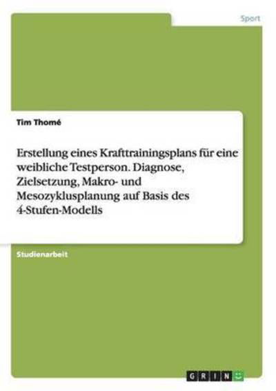 Erstellung eines Krafttrainingspl - Thomé - Bücher -  - 9783668130067 - 21. Januar 2016