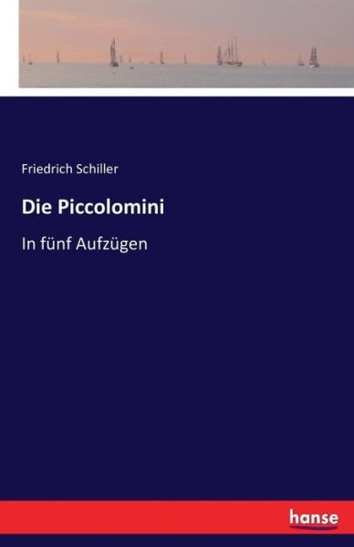 Cover for Schiller · Die Piccolomini (Bok) (2016)