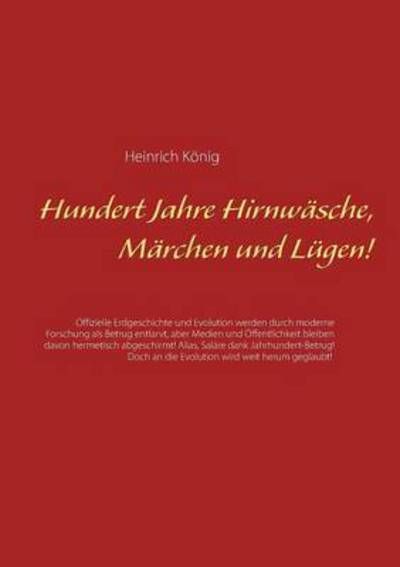 Cover for König · Hundert Jahre Hirnwäsche, Märchen (Buch) (2016)