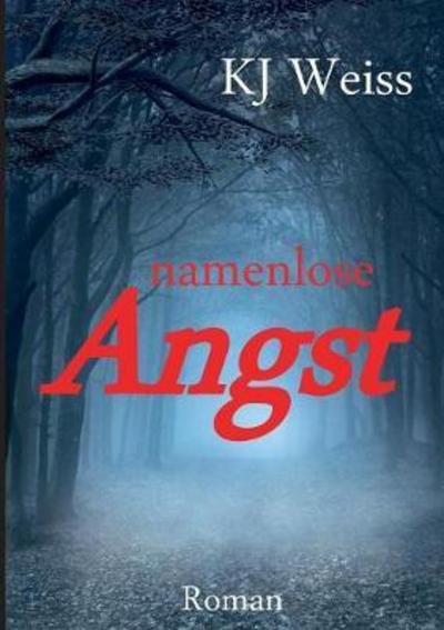 Cover for Weiss · Namenlose Angst (Bok) (2017)