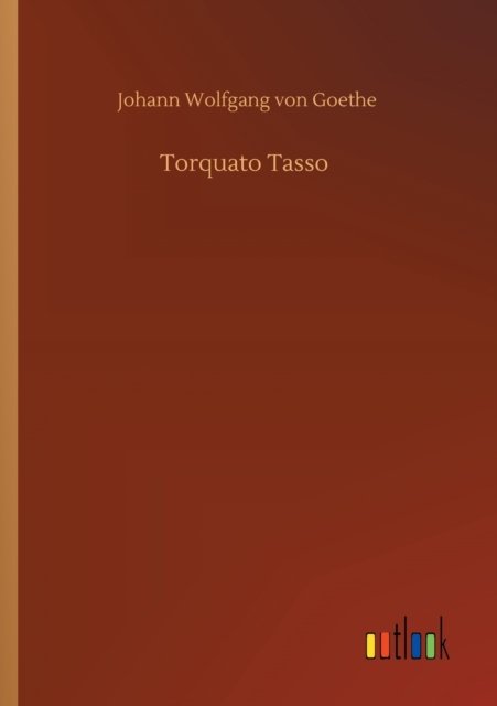 Cover for Johann Wolfgang von Goethe · Torquato Tasso (Paperback Book) (2020)