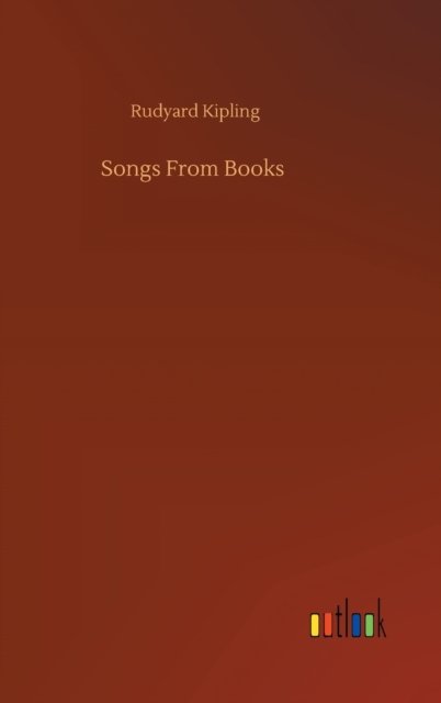 Cover for Rudyard Kipling · Songs From Books (Innbunden bok) (2020)