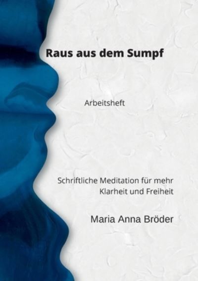 Cover for Maria Anna Bröder · Raus aus dem Sumpf (Paperback Book) (2024)
