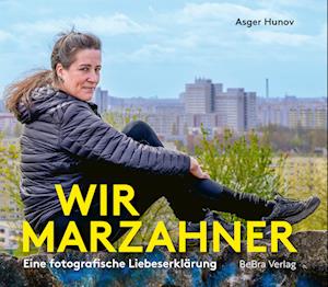 Cover for Asger Hunov · Wir Marzahner (Buch) (2024)