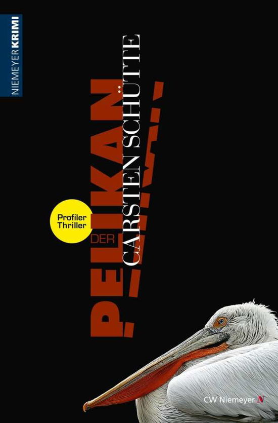 Cover for Schütte · Der Pelikan - Ein Profiler-Thri (Book)