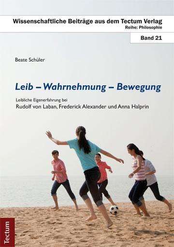 Cover for Schüler · Leib,Wahrnehmung,Bewegung (Book) (2014)