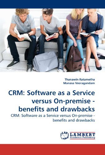 Cover for Thanawin Ratametha · Crm: Software As a Service Versus On-premise - Benefits and Drawbacks (Paperback Book) (2009)