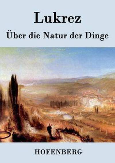 Cover for Lukrez · Uber Die Natur Der Dinge (Taschenbuch) (2015)