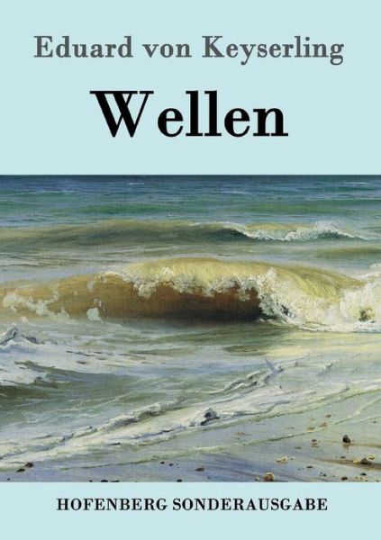 Cover for Keyserling · Wellen (Book) (2016)