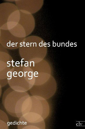 Cover for Stefan George · Der Stern Des Bundes (Paperback Book) [German edition] (2011)