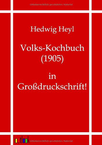 Cover for Hedwig Heyl · Volks-kochbuch (1905) (German Edition) (Taschenbuch) [German edition] (2011)