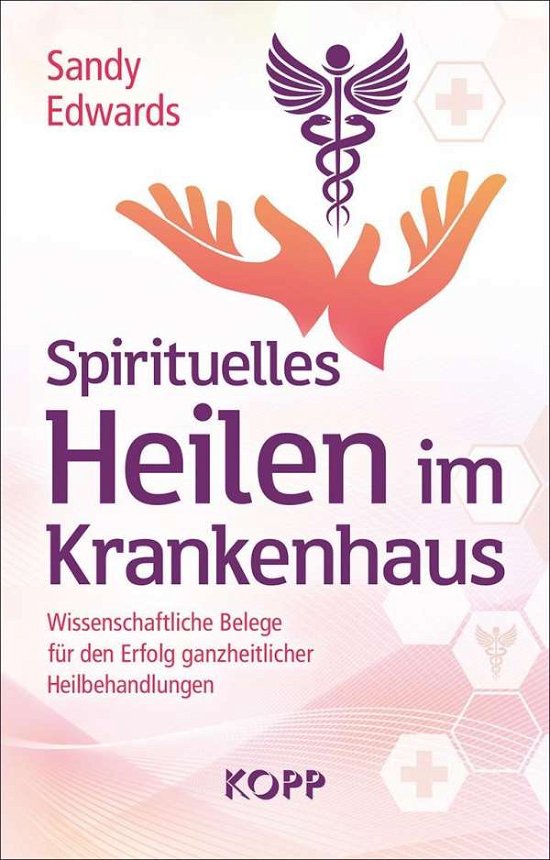Cover for Edwards · Spirituelles Heilen im Krankenh (Book)