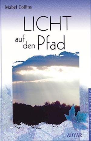 Cover for Mabel Collins · Licht auf dem Pfad (Gebundenes Buch) (2001)
