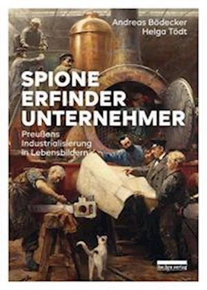 Cover for Andreas Bödecker · Spione, Erfinder, Unternehmer (Gebundenes Buch) (2022)