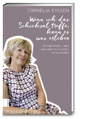 Cover for Eyssen · Wenn ich das Schicksal treffe, k (Book)