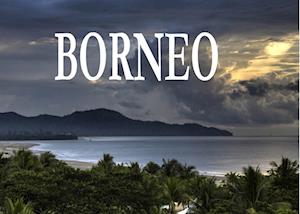 Wunderschönes Borneo - Ein Bildband - Thomas Plotz - Books - Baltic Sea Press E.K. - 9783942654067 - October 5, 2012