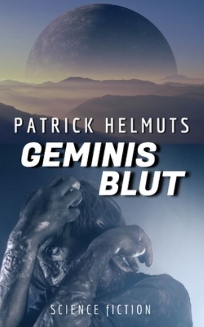 Cover for Patrick Helmuts · Geminis Blut (Paperback Book) (2021)