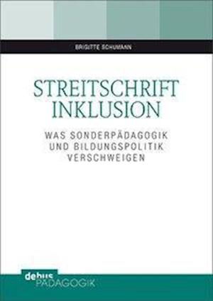 Streitschrift Inklusion - Schumann - Boeken -  - 9783954141067 - 