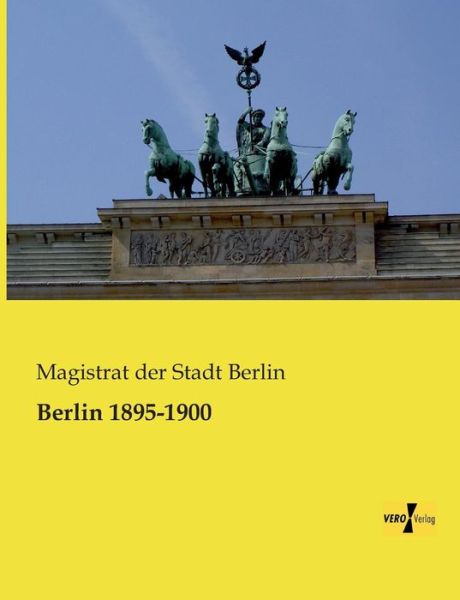 Cover for Magistrat Der Stadt Berlin · Berlin 1895-1900 (Paperback Book) [German edition] (2019)