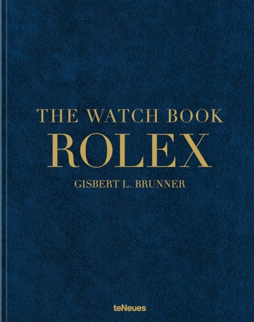 Cover for Gisbert L. Brunner · The Watch Book Rolex: Luxury edition - The Watch Book (Hardcover bog) [Special edition] (2024)