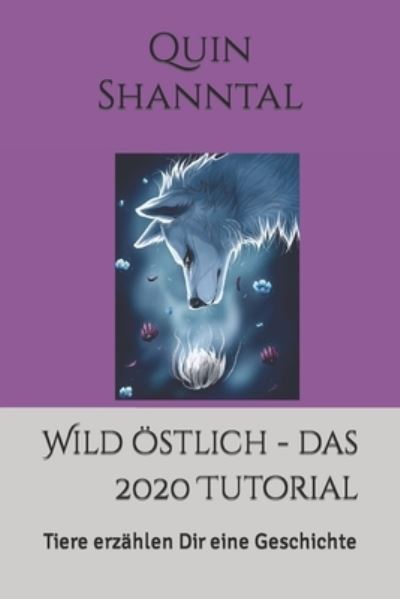 Cover for Amazon Digital Services LLC - KDP Print US · Wild östlich - das 2020 Tutorial (Paperback Book) (2020)
