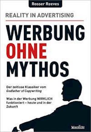 Cover for Rosser Reeves · Werbung ohne Mythos (Paperback Book) (2021)