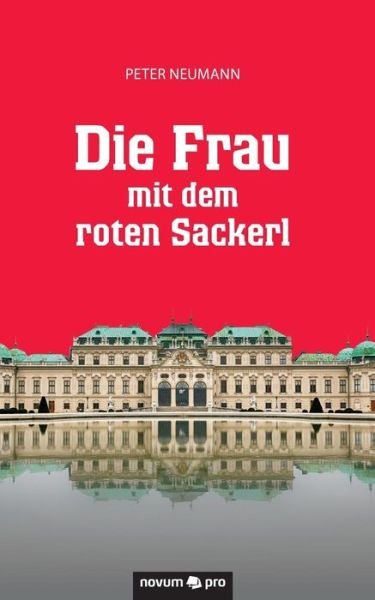 Cover for Neumann · Die Frau mit dem roten Sackerl (Bog) (2016)