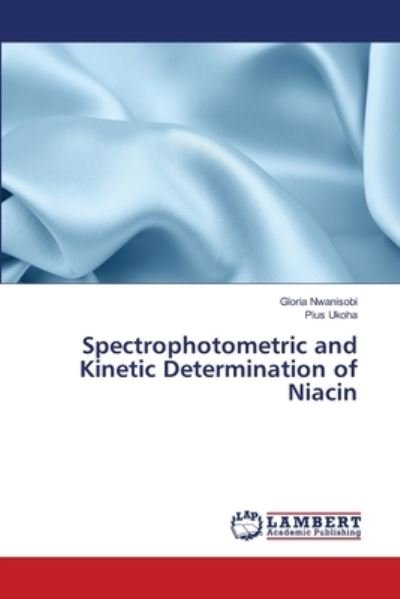 Cover for Nwanisobi · Spectrophotometric and Kineti (Bok) (2018)