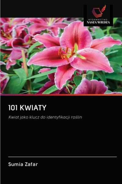 Cover for Sumia Zafar · 101 Kwiaty (Paperback Book) (2020)