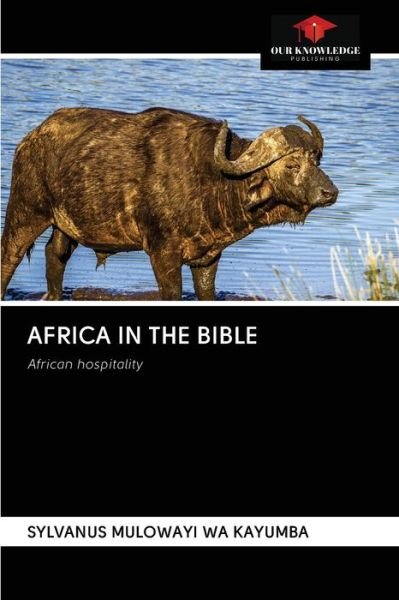 Cover for Sylvanus Mulowayi Wa Kayumba · Africa in the Bible (Paperback Book) (2020)